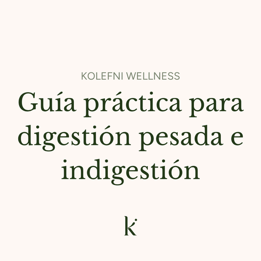 Guía práctica para digestión pesada e indigestión - Kolefni