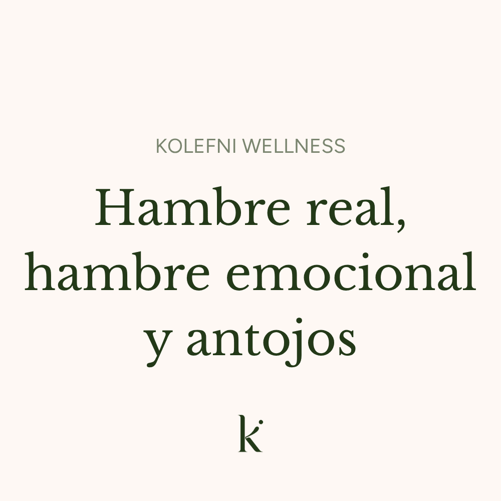 Hambre real, hambre emocional y antojos - Kolefni